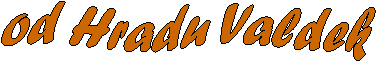 od Hradu Valdek